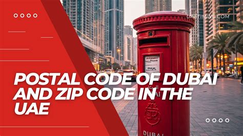 zip code dubai|UAE Postal Codes: The Essential Guide for Residents and Expats.
